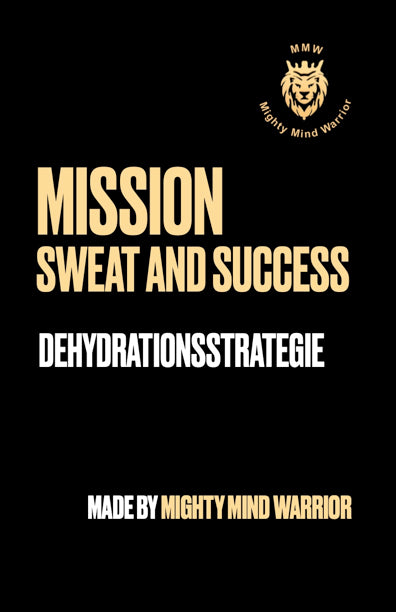 Mission Sweat and Success - Dehydrationsstrategie