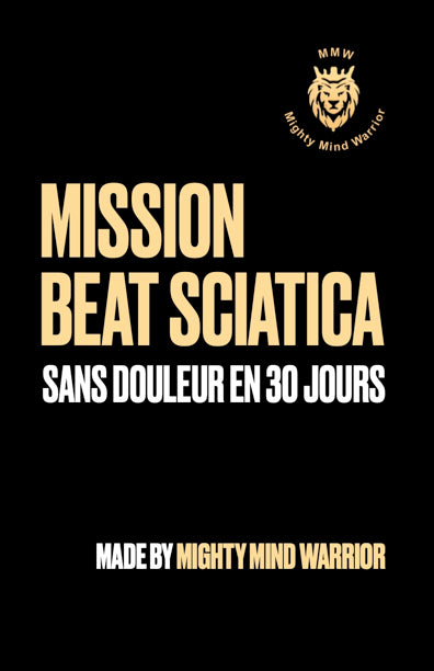 Mission Beat Sciatica - Sans douleur en 30 jours