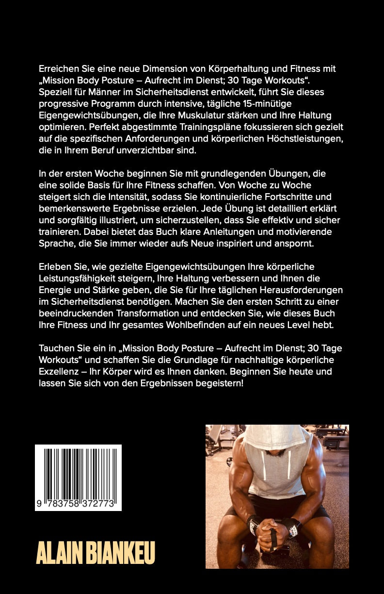 Mission Body Posture - Aufrecht im Dienst 30 Tage Workouts